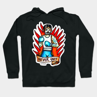 Never Quit Hoodie